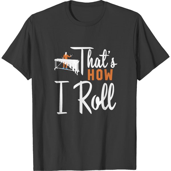 Marimba Jazz Percussion Band Vibraphone How I Roll T-Shirt-image