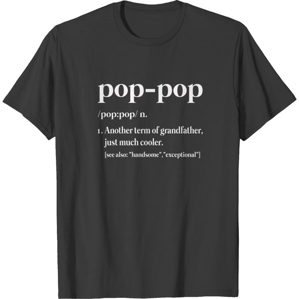 Pop Pop Definition Funny Gift For Grandfather T-Shirt-image