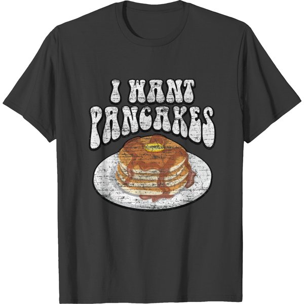 I Want Pancakes Vintage T-Shirt-image