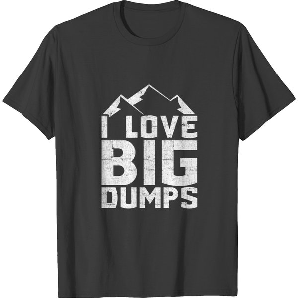 I Love Big Dumps Skiing T-Shirt Cool Skier Tee T-Shirt-image