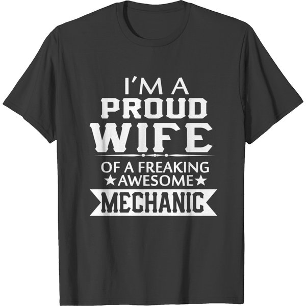 I'm A Proud Mechanic 039 S Wife T-Shirt-image