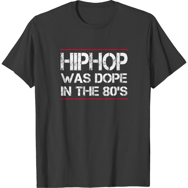 Hiphop Was Dope In The 80´S T-Shirt-image