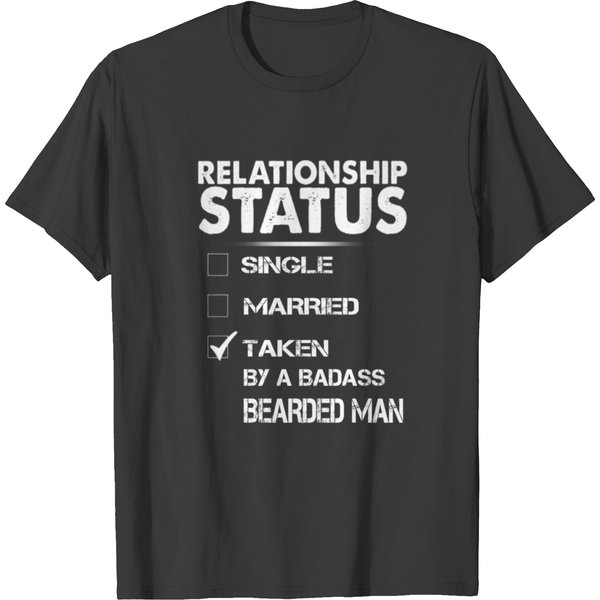 Relationship Status Taken By A Bearded Man T-Shirt-image