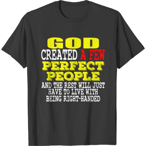 A Lefty Tee For Left Handed People Saying "God T-Shirt-image