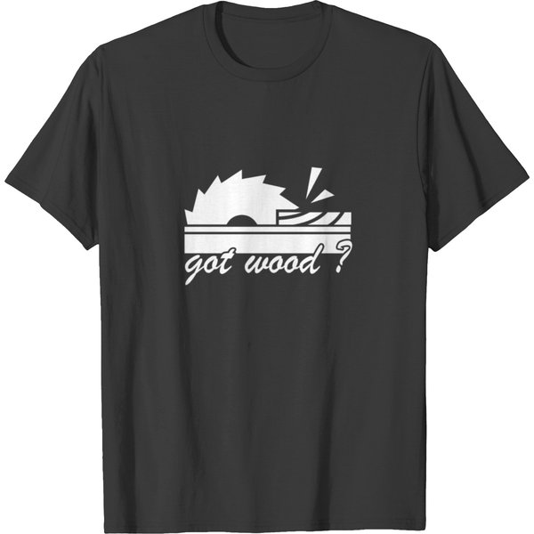 Got Wood Carpenter Shirt & Carpenter Gift T-Shirt-image