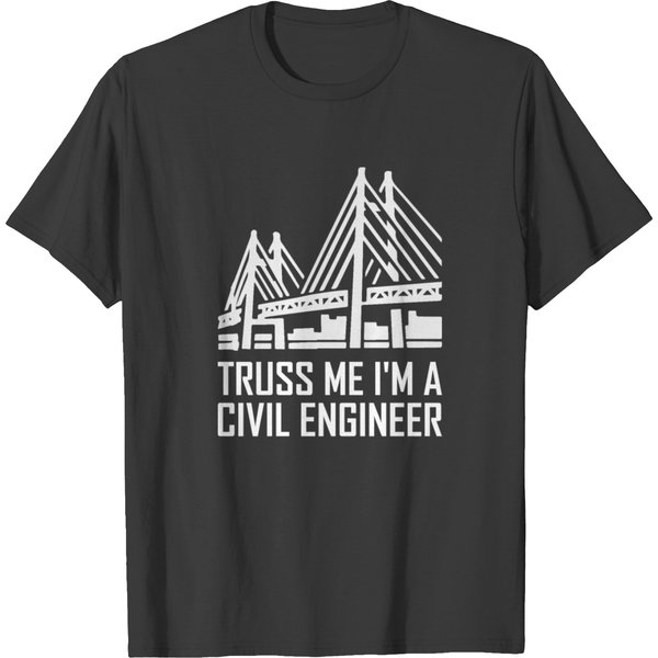 Truss Me I'm A Civil Engineer T-Shirt-image