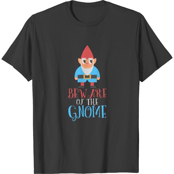 Beware Of The Gnome T-Shirt-image