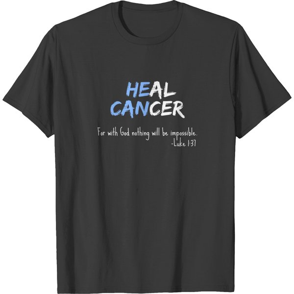 Fight Cancer Christian He Can Heal Support Family T-Shirt-image