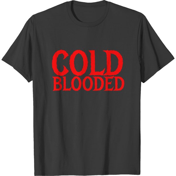 Cold Blooded T-Shirt-image