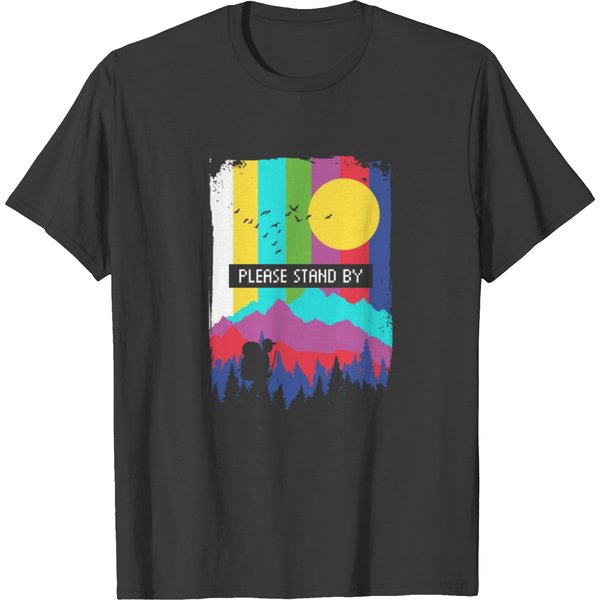 Please Stand By Hiking Hike Mountain Outdoor Gift T-Shirt-image