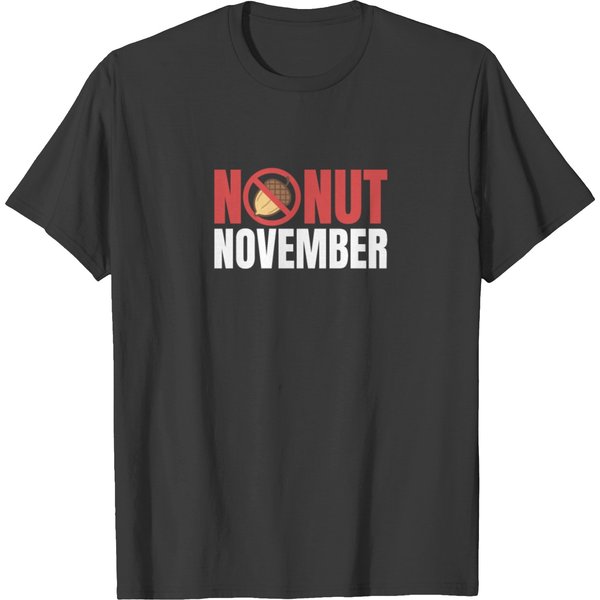 No Nut November Challenge 2019 30 Days T-Shirt-image