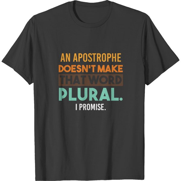Grammar Grammar Apostroph Plural Saying Funny T-Shirt-image