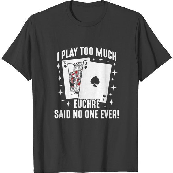 Euchre Card Game Player Game Night Gambler T-Shirt-image