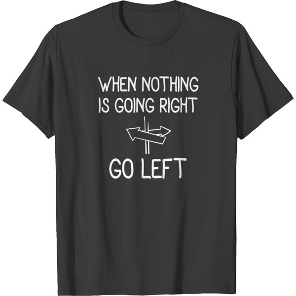 Funny Quote T-Shirt-image