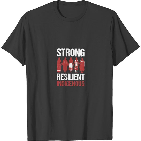 Native Strong Resilient Indigenous T-Shirt-image
