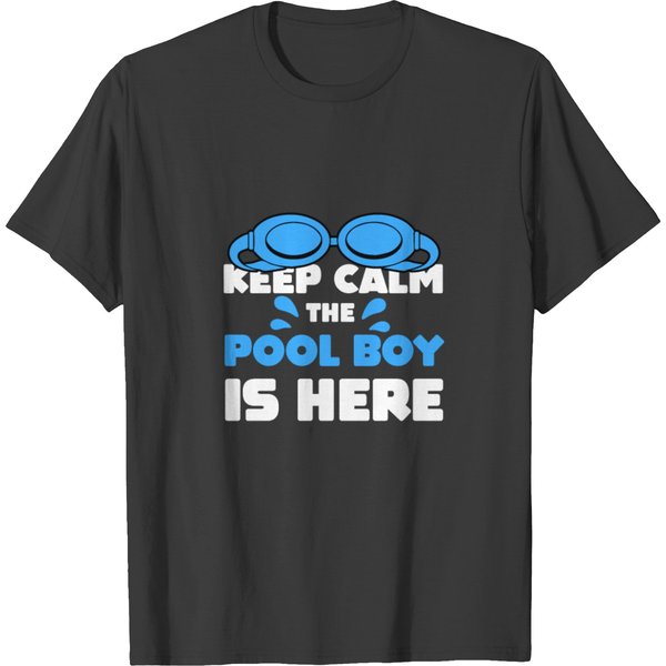The Gift Swimming Keep Calm The Pool Boy Is Here T-Shirt-image