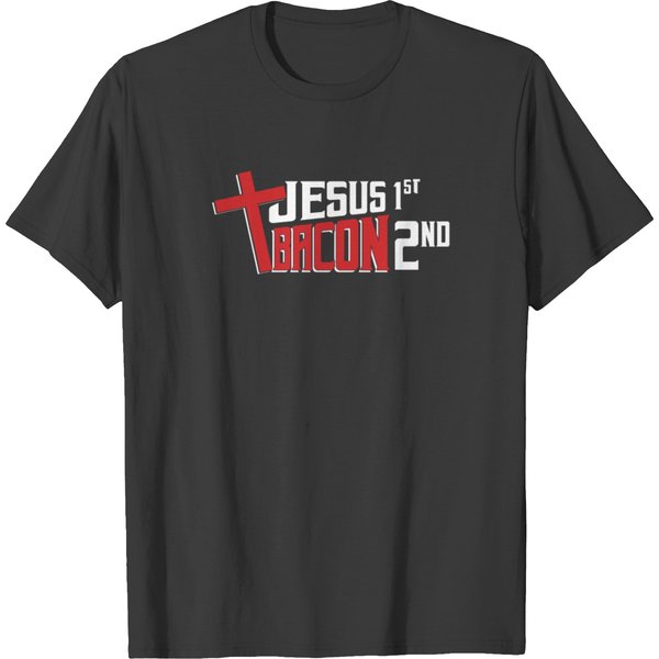 Jesus First Bacon Second T-Shirt-image