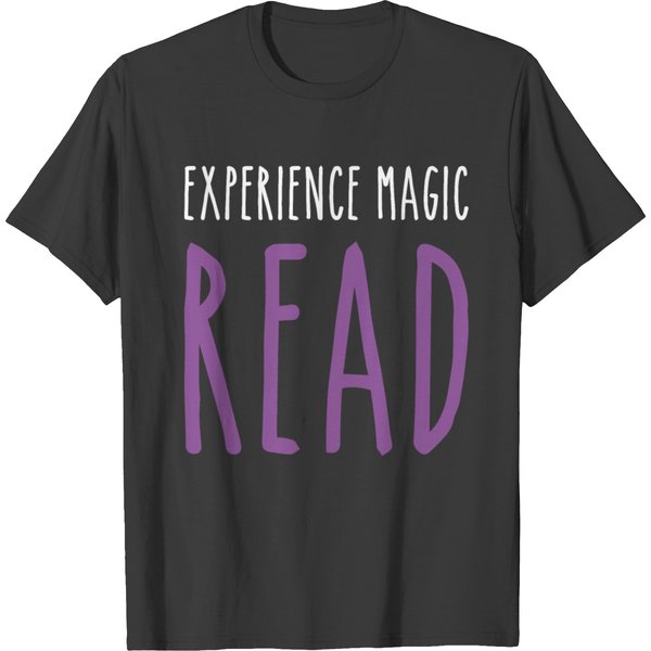 Experience Magic Read Reader Saying T-Shirt-image