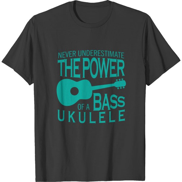 Never Underestimate The Power Of A Bass Ukulele T-Shirt-image