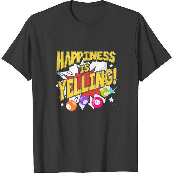 Happiness Is Yelling Bingo Funny Gambling Lucky T-Shirt-image