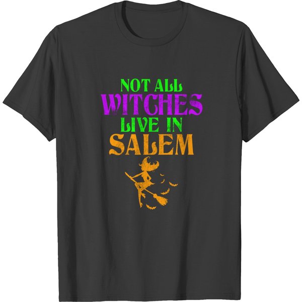Not All Witches Live In Salem T-Shirt-image