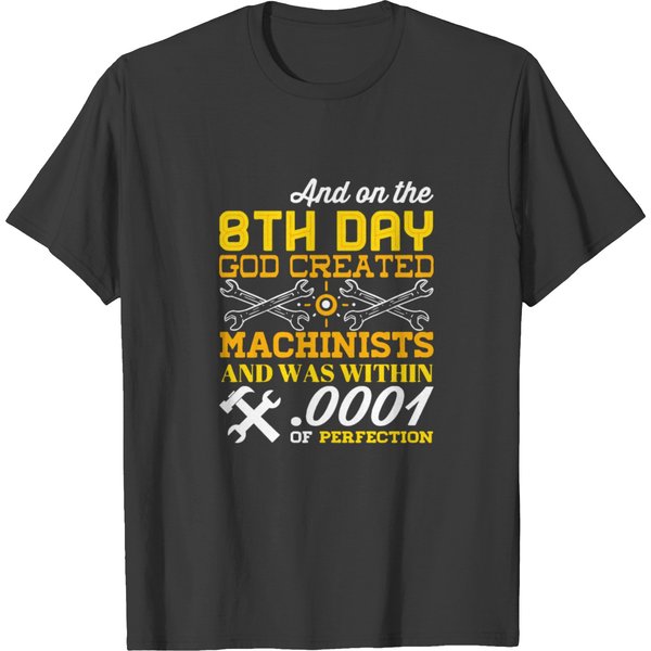 Machinist: God Created Machinists T-Shirt-image