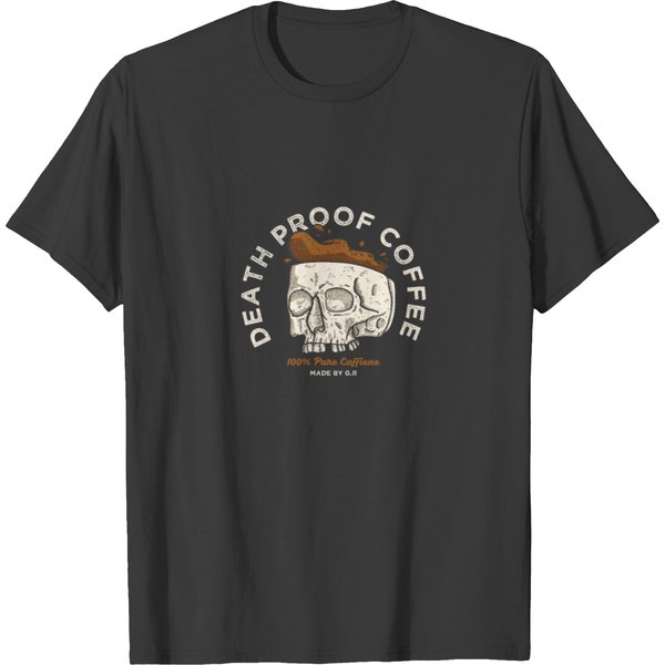 Death Proof Coffee T-Shirt-image