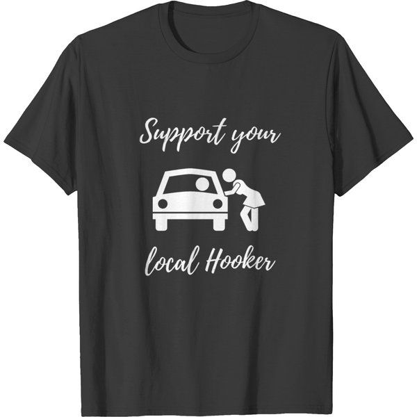 Support Your Local Hooker White T-Shirt-image
