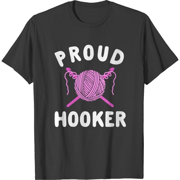 Proud Hooker Funny Crochet Crocheting Crocheter Gi T-Shirt-image