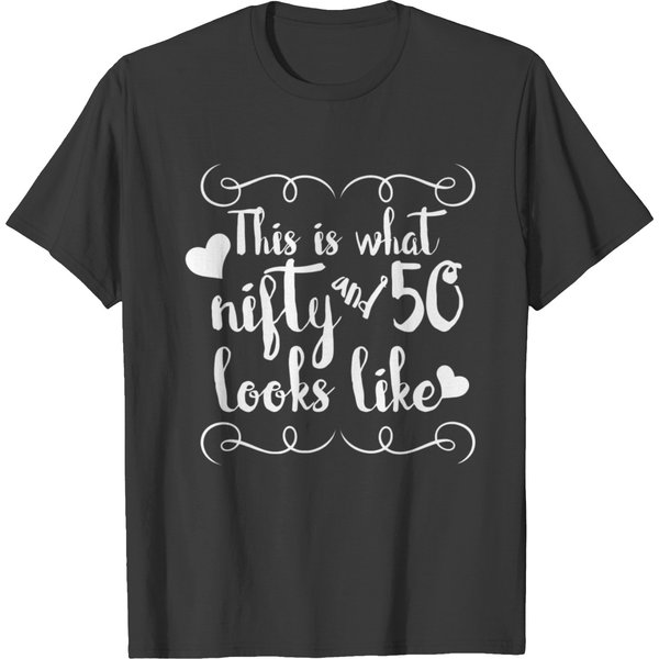 Funny Adorable 50 And Nifty 50Th Birthday Gift Tee T-Shirt-image