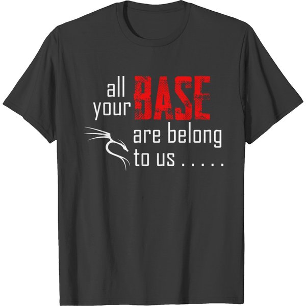 All Your Base Are Belong To Us T-Shirt-image