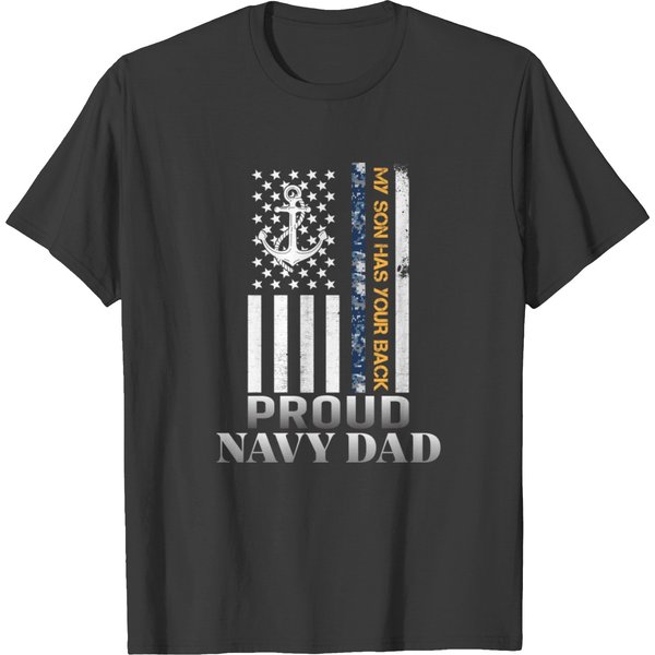 My Son Has Your Back Proud Navy Dad American Flag T-Shirt-image