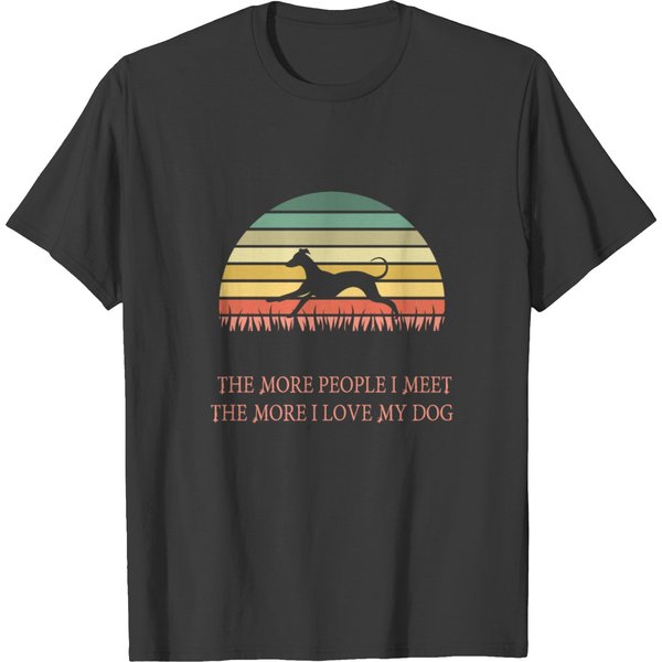 The More People I Meet The More I Love My Dog! T-Shirt-image