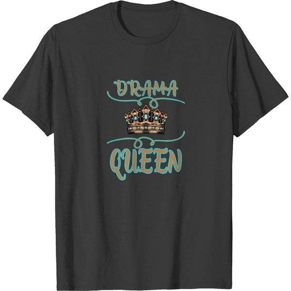 Funny Drama Queen Drama Lover T-Shirt-image