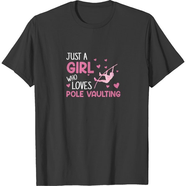 Just A Girl Who Loves Pole Vault, Pole Vault T-Shirt-image