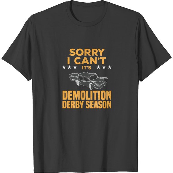 Demolition Derby Season Car Crashing Smash Gift T-Shirt-image