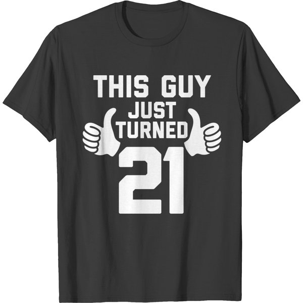 This Guy Just Turned 21 T-Shirt-image