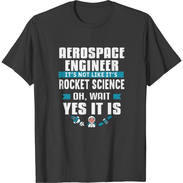 Funny Aerospace Engineering Gift For An Engineer T-Shirt-image