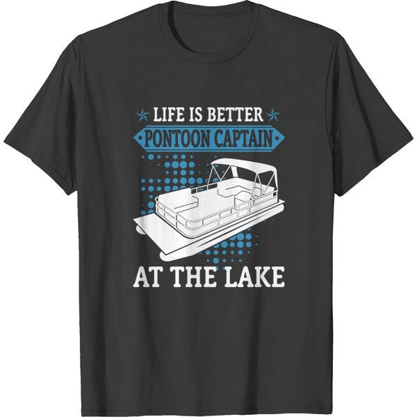 Pontoon Captain Life Is Better At The Lake T-Shirt-image