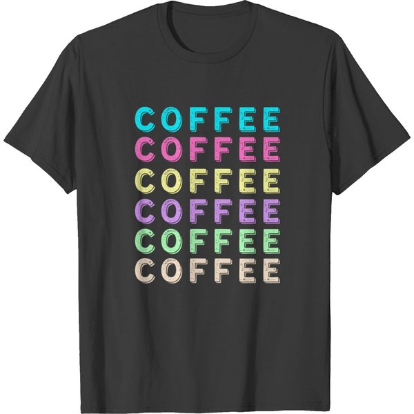 Coffee Coffee Coffee T-Shirt-image