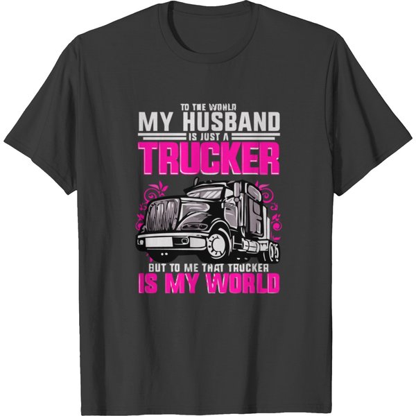Trucker Wife Trucker Is My World Gift T-Shirt-image