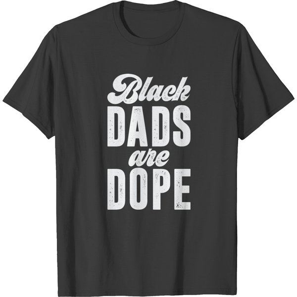 Black Father Black Dads Are Dope T-Shirt-image