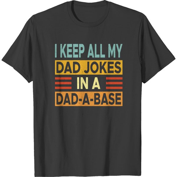 Dad Jokes Dad-A-Base Daddy Joke T-Shirt-image