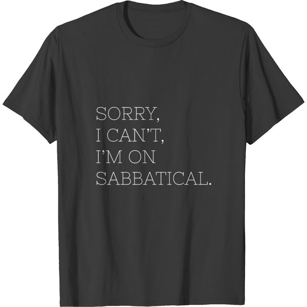 Sabbatical Year Gift Sabbatical Farewell T-Shirt-image