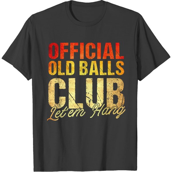 40Th Birthday Old Men Old Balls Club T-Shirt-image