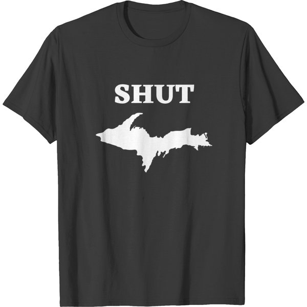 Shut U.P., Upper Peninsula Of Michigan Yooper 906 T-Shirt-image