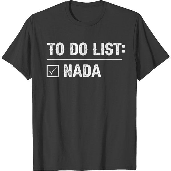 To Do List Nada T-Shirt-image