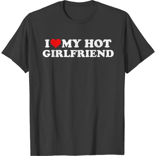I Love My Hot Girlfriend Shirt Gf I Heart My Hot G T-Shirt-image