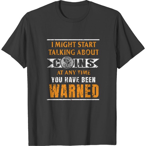 Numismatists Coin Numismatics Coin Collector T-Shirt-image