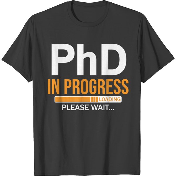 Future Phd In Progress Doctoral Candidate Student T-Shirt-image